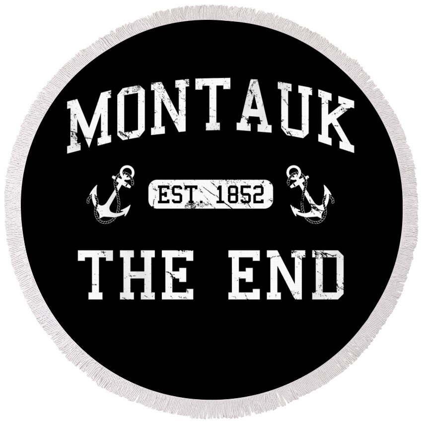 Funny Round Beach Towel featuring the digital art Montauk Established 1852 by Flippin Sweet Gear