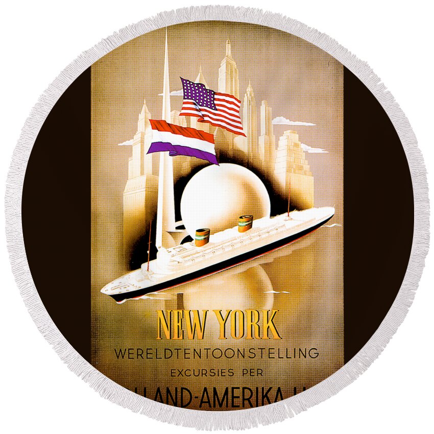 New York Round Beach Towel featuring the painting New York Wereldtentoonstelling excursies per Holland Amerika Lijn Poster 1938 by Unknown
