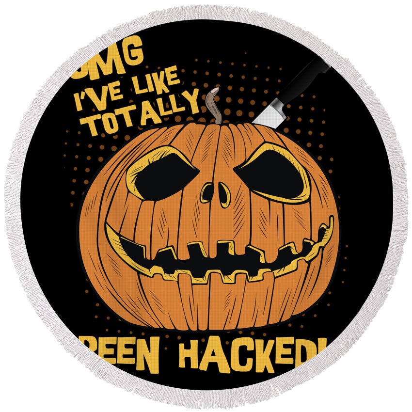 Cool Round Beach Towel featuring the digital art OMG Ive Been Hacked Funny Halloween Pumpkin by Flippin Sweet Gear
