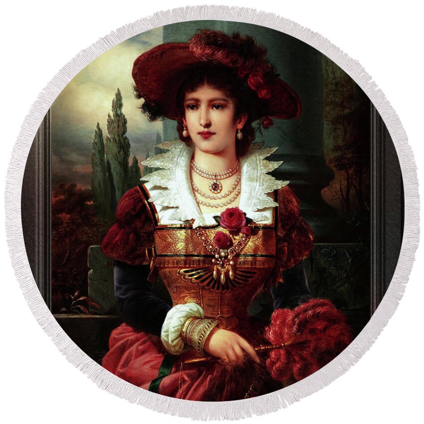 Portrait Of A Noble Lady Round Beach Towel featuring the painting Portrait Of A Noble Lady by Franz Seraph Russ Old Masters Classical Art Reproduction by Rolando Burbon