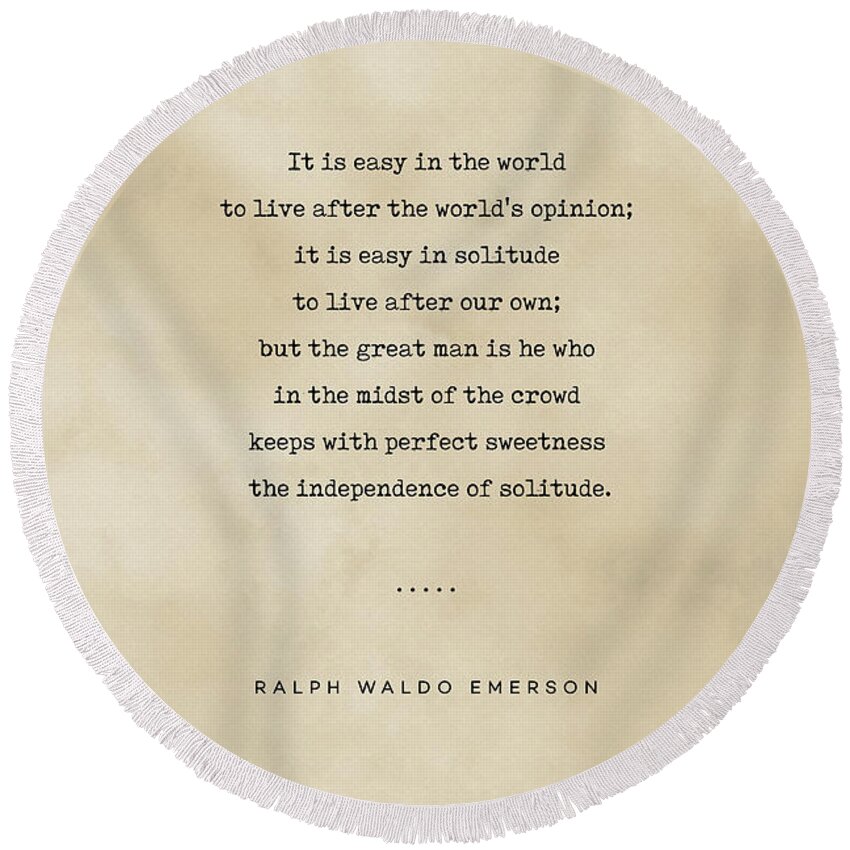 Ralph Waldo Emerson Quote Round Beach Towel featuring the mixed media Ralph Waldo Emerson Quote 03 - Typewriter quote on Old Paper - Literary Poster - Book Lover Gifts by Studio Grafiikka