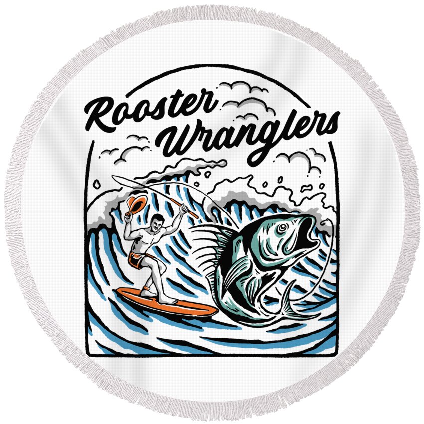Rooster Round Beach Towel featuring the digital art Rooster Wrangler by Kevin Putman