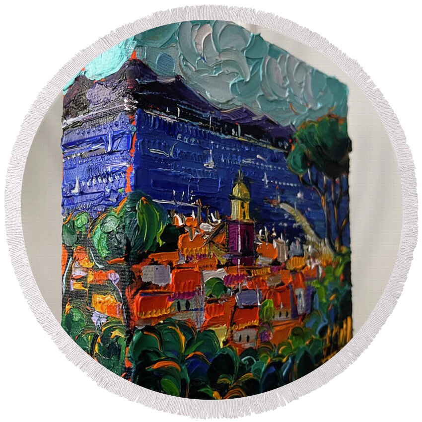  Round Beach Towel featuring the painting SAINT TROPEZ VIEW - 3D canvas painted edges left side by Mona Edulesco