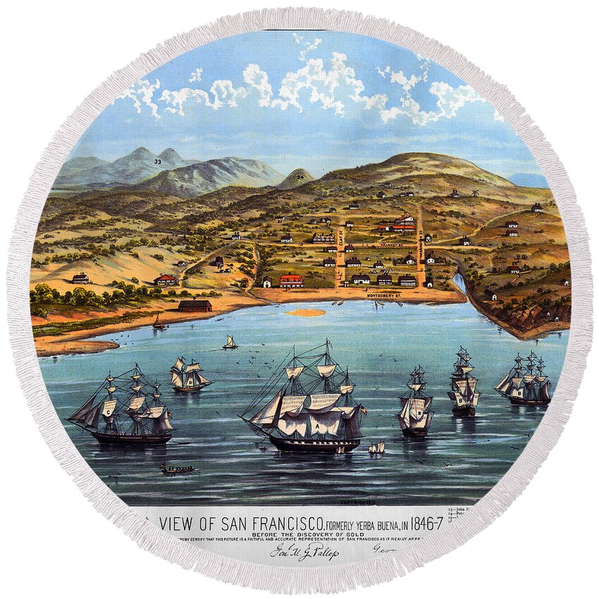 San Francisco Round Beach Towel featuring the painting San Francisco and Bay 1847 Landscape with Sailing Ships by Peter Ogden