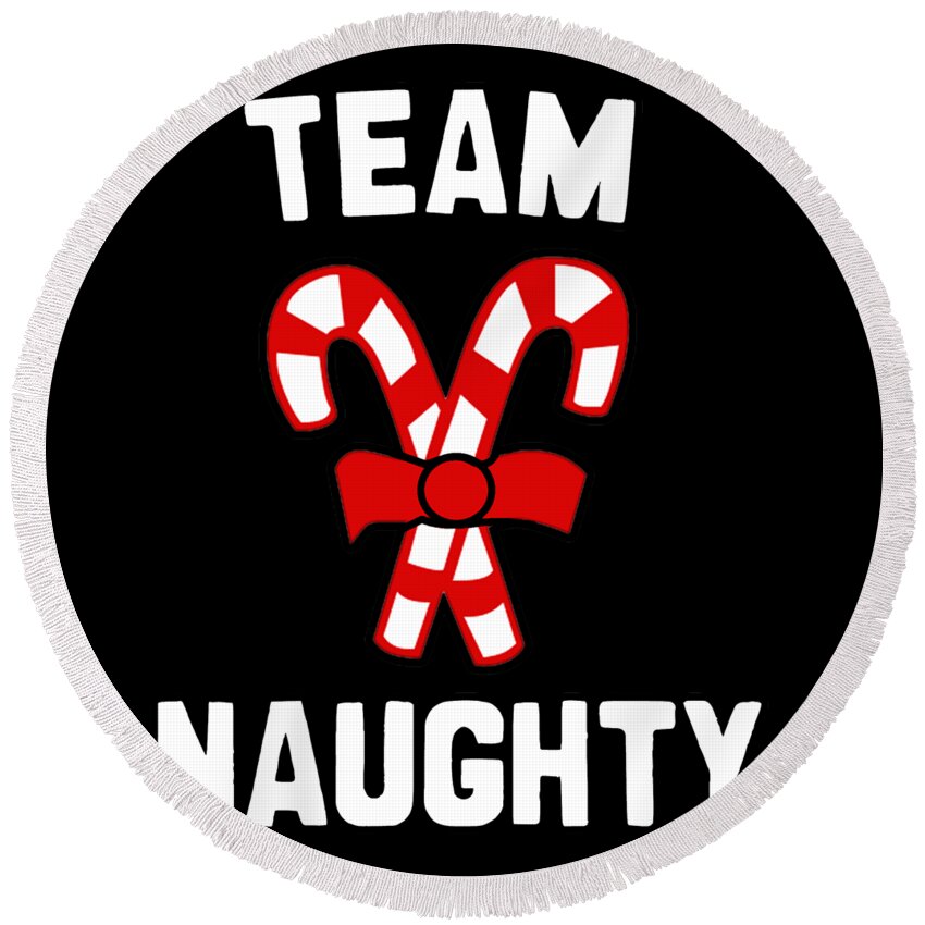Christmas 2023 Round Beach Towel featuring the digital art Team Naughty by Flippin Sweet Gear
