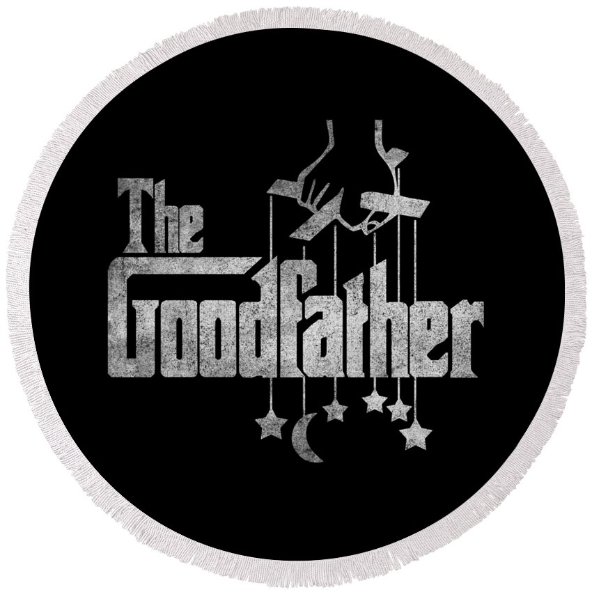 Funny Round Beach Towel featuring the digital art The Goodfather Retro by Flippin Sweet Gear