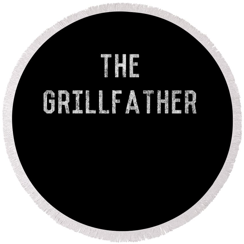 Funny Round Beach Towel featuring the digital art The Grillfather Retro by Flippin Sweet Gear