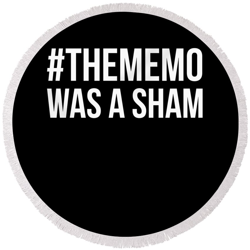 Funny Round Beach Towel featuring the digital art The Memo Was A Sham by Flippin Sweet Gear