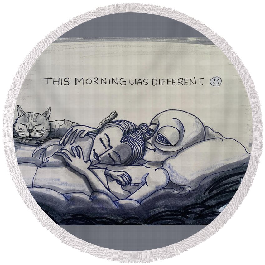 Sleep Round Beach Towel featuring the drawing This Morning Was Different by Similar Alien