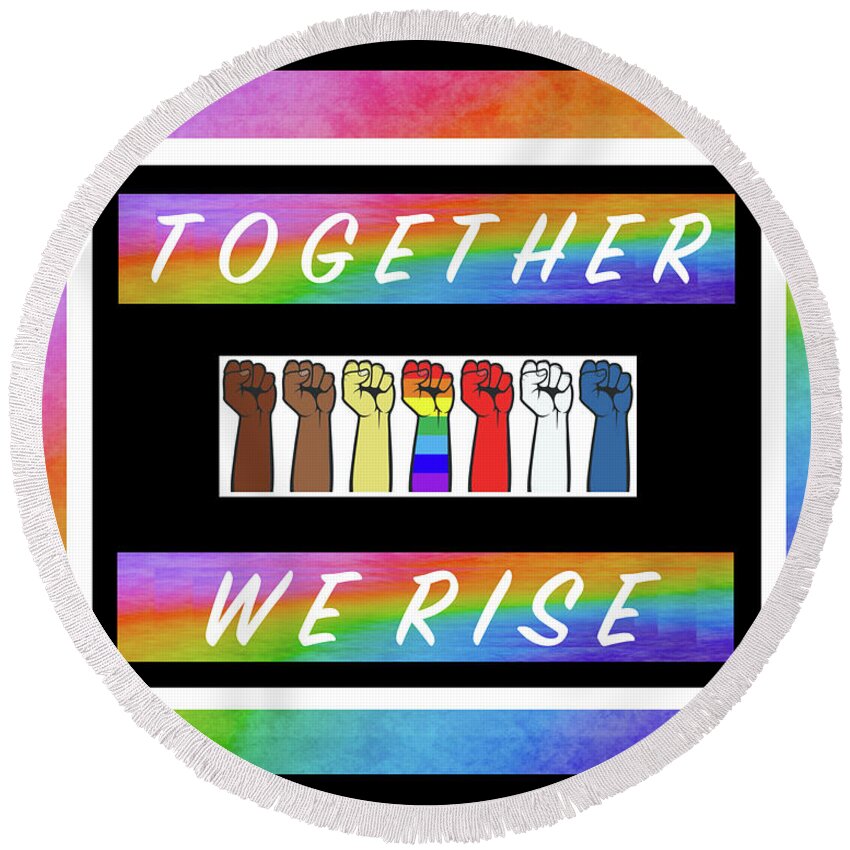 Together We Rise Round Beach Towel featuring the digital art Together We Rise - R16W by Artistic Mystic