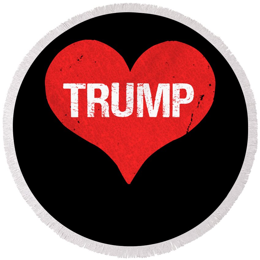 Funny Round Beach Towel featuring the digital art Trump is Love by Flippin Sweet Gear