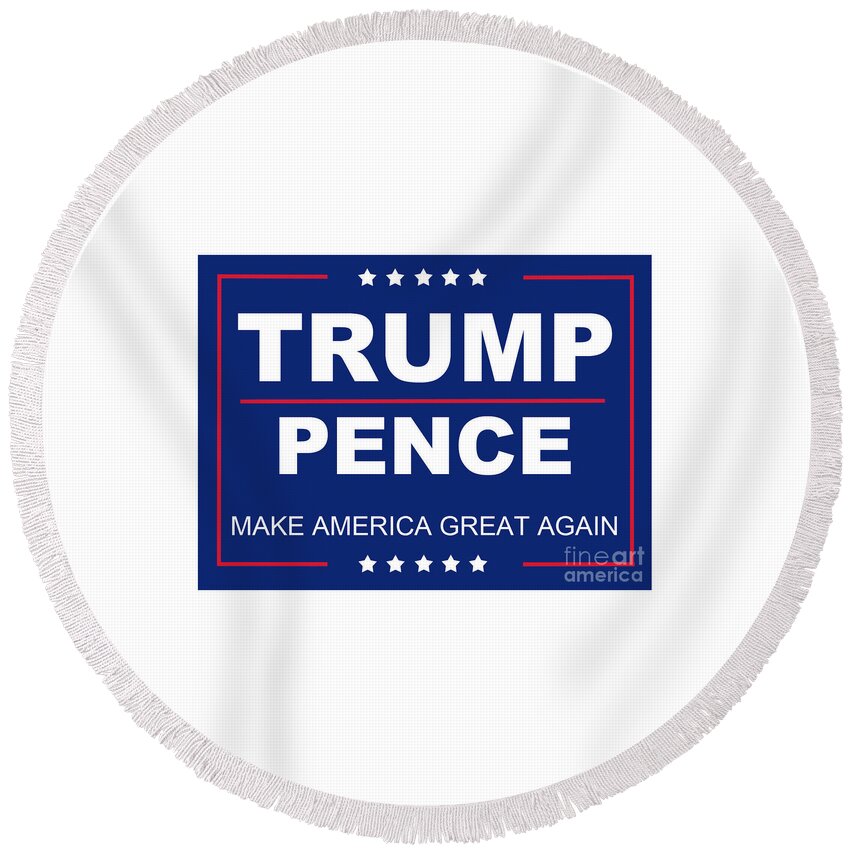 Trump Round Beach Towel featuring the photograph Trump Pence Political sign by Action
