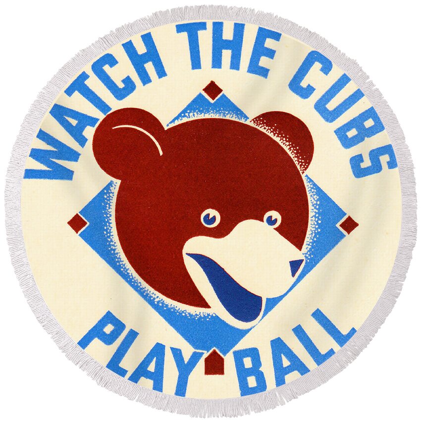 Historic Sports Art Round Beach Towel featuring the mixed media Watch The Cubs Play Ball by Row One Brand