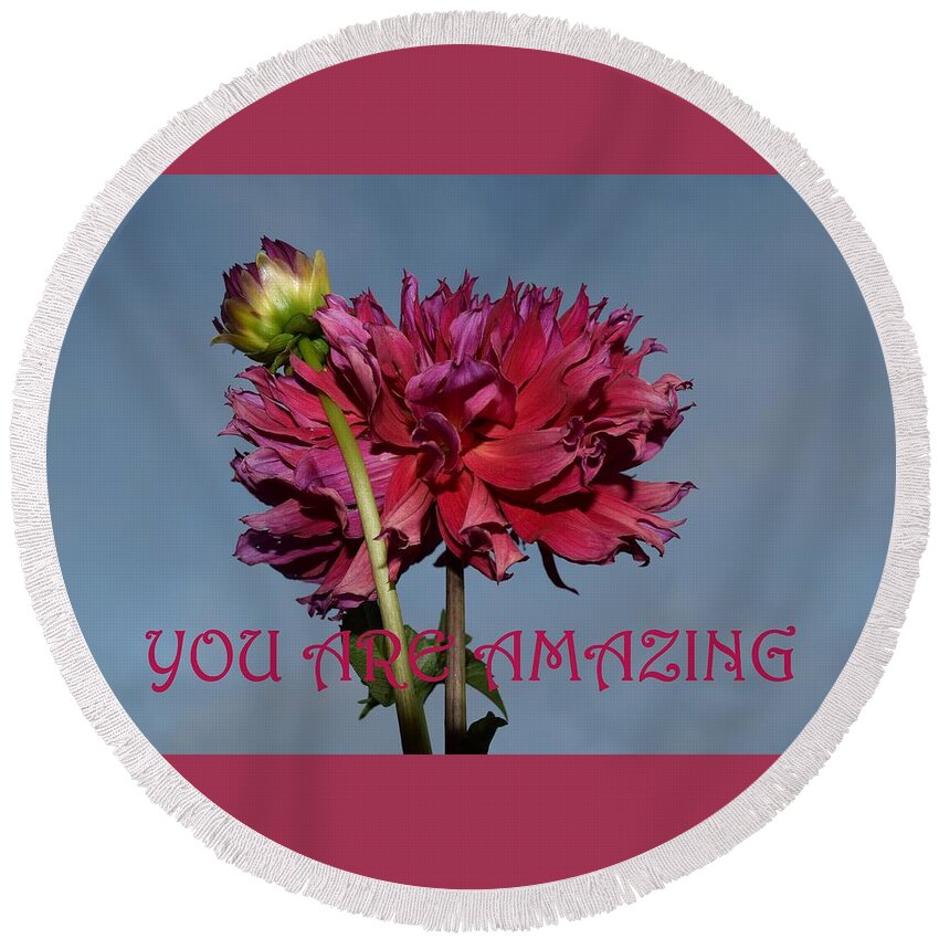 You Are Amazing Round Beach Towel featuring the photograph You Are Amazing by Gallery Of Hope