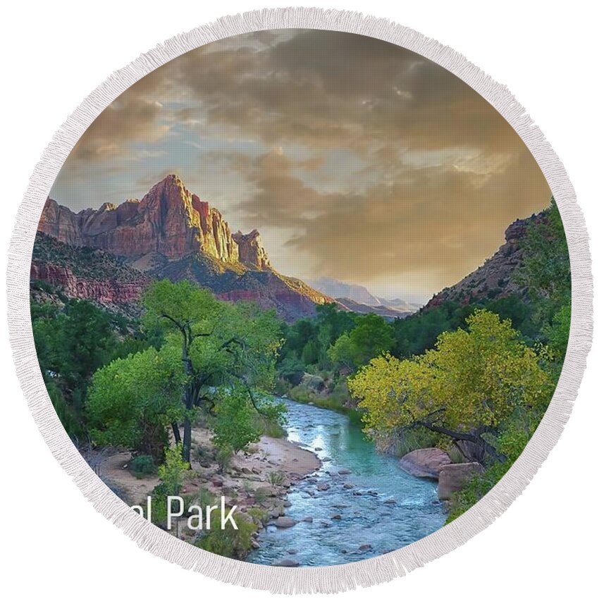 Zion National Park Is One Of Many Beautiful National Parks In The State Of Utah. Zion Happens To Be Probably My Favorite Round Beach Towel featuring the photograph Zion National Park Poster by Rebecca Herranen