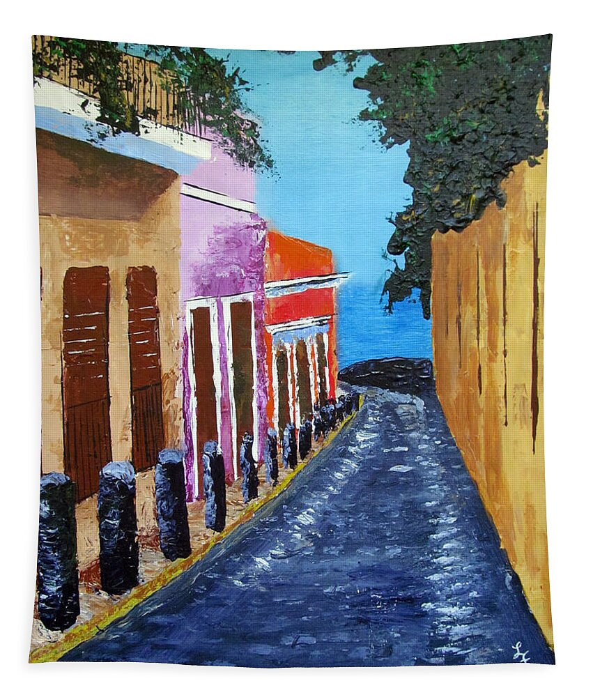 Old San Juan Tapestry featuring the painting Bello Callejon by Luis F Rodriguez