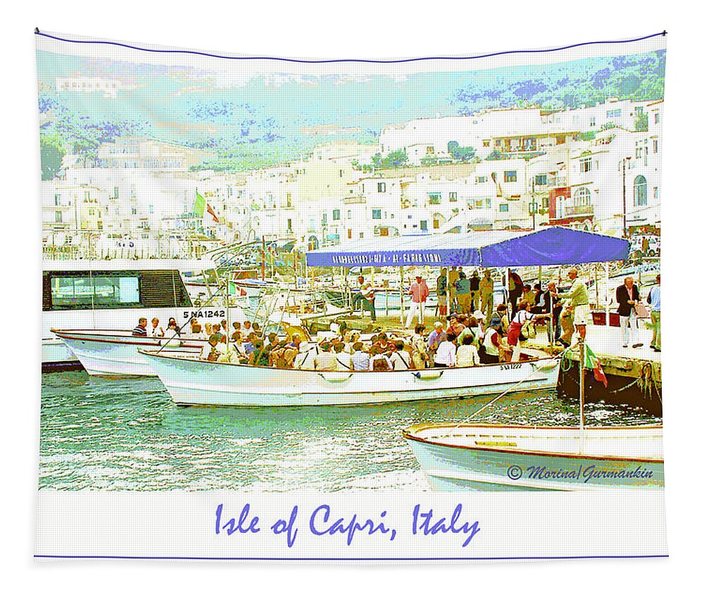 Marina Grande Tapestry featuring the digital art Boat Launch Marina Grande Isle of Capri Italy by A Macarthur Gurmankin