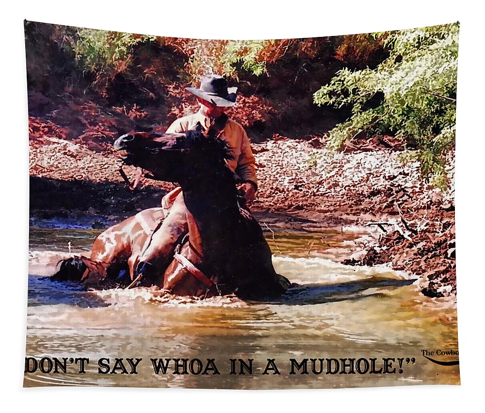 Horse Tapestry featuring the photograph Don't Say Whoa in a mudhole by Tommy Anderson