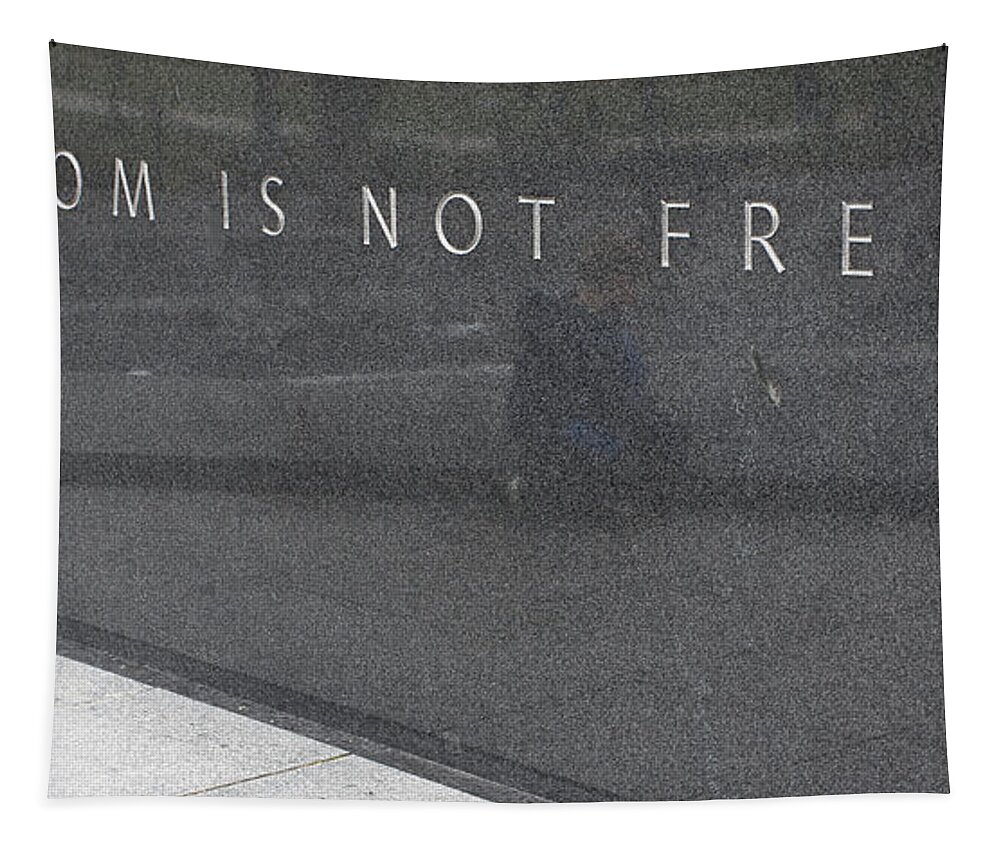 Washington Tapestry featuring the photograph Freedom Is Not Free by Steven Ralser