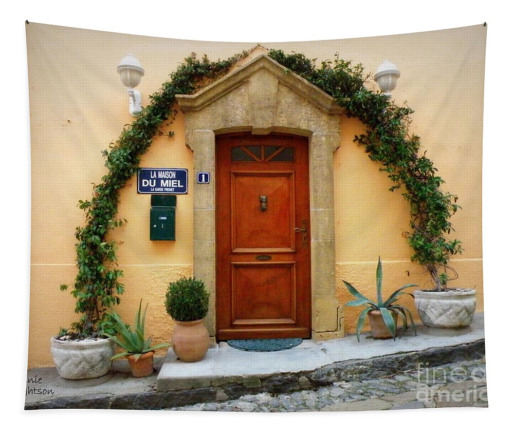 Door Tapestry featuring the photograph La Maison DU MIEL by Lainie Wrightson