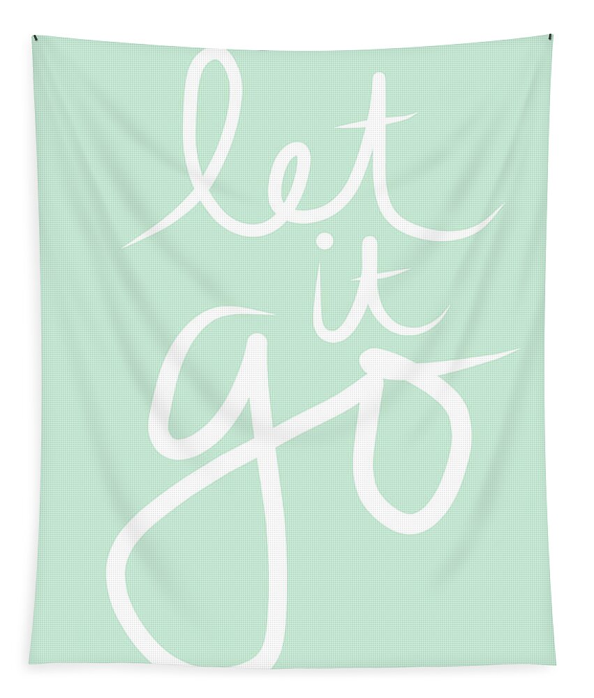 Calligraphy Tapestry featuring the mixed media Let It Go by Linda Woods