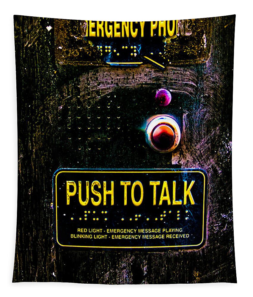 Emergency Phone Tapestry featuring the photograph Push To Talk by Bob Orsillo