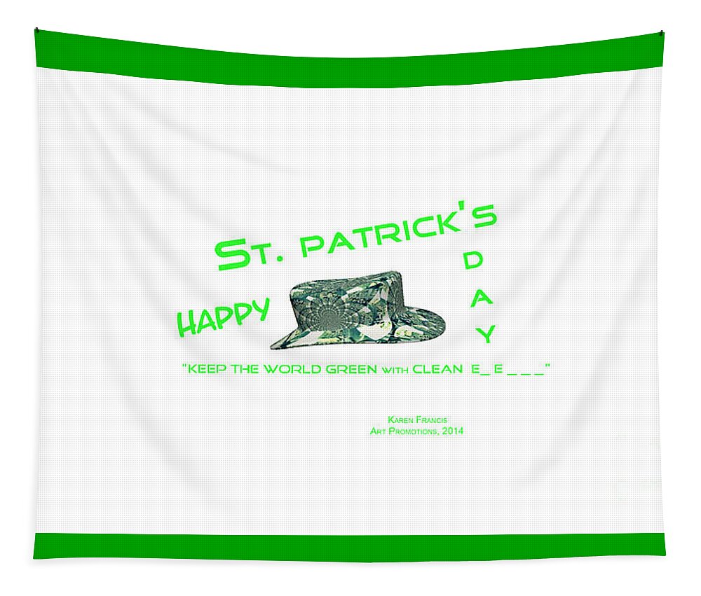St. Patrick's Day Tapestry featuring the digital art St. Patrick's Day by Karen Francis