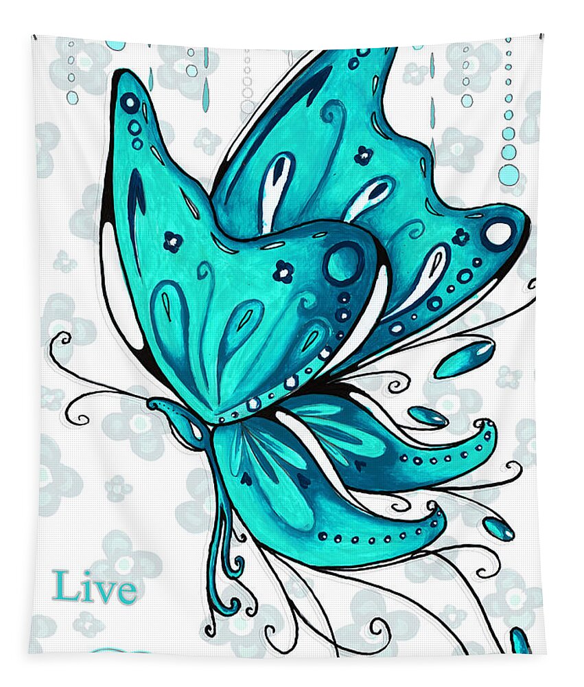 Butterfly Tapestry featuring the painting Turquoise Aqua Butterfly and Flowers Inspirational Painting Design Megan Duncanson Live Beautifully by Megan Duncanson