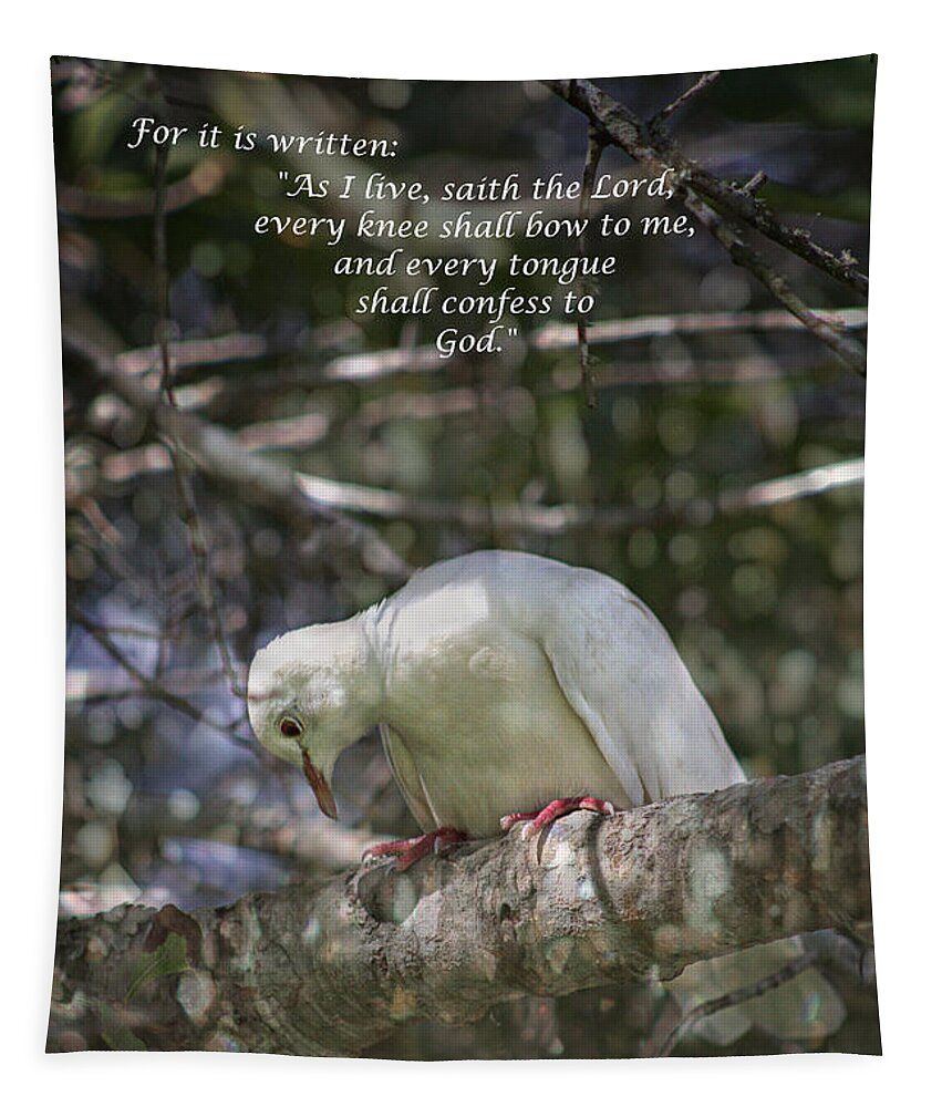 Scripture Tapestry featuring the photograph Every Knee Shall Bow #1 by Ella Kaye Dickey