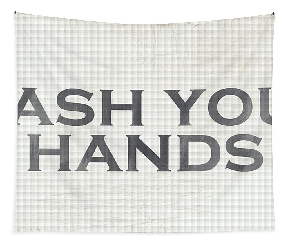 Kitchen Tapestry featuring the painting Wash Your Hands Modern Farm Sign- Art by Linda Woods by Linda Woods
