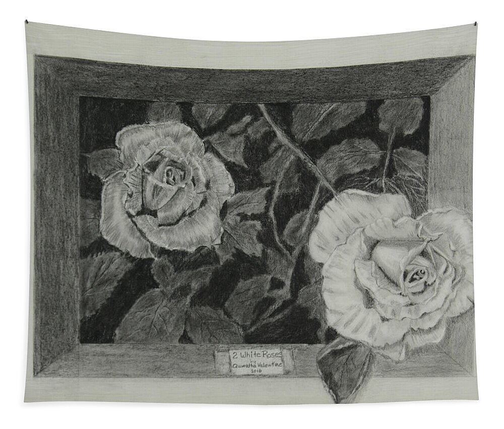 Rose Tapestry featuring the drawing 2 White Roses by Quwatha Valentine