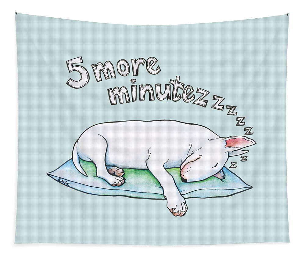 Bull Terrier Tapestry featuring the drawing 5 More Minutes by Jindra Noewi