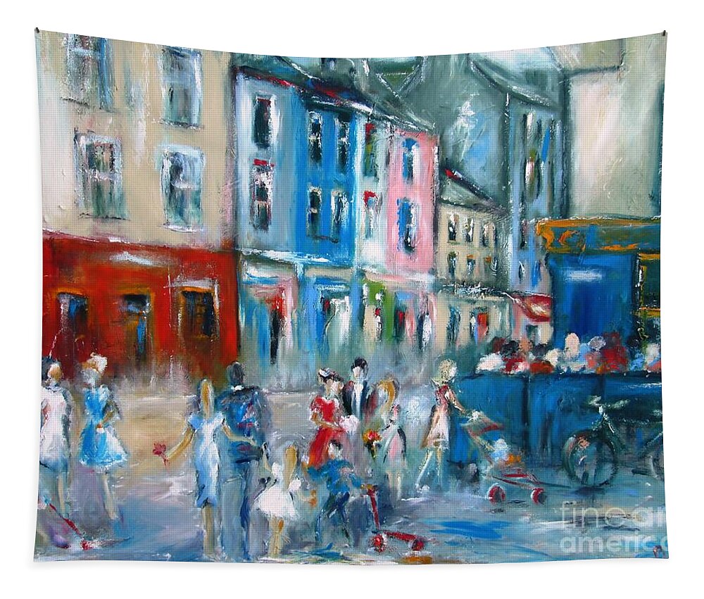 Galway Ireland. Quay Street Galway Ireland Tapestry featuring the painting Painting Of Quay Street Galway Ireland #1 by Mary Cahalan Lee - aka PIXI