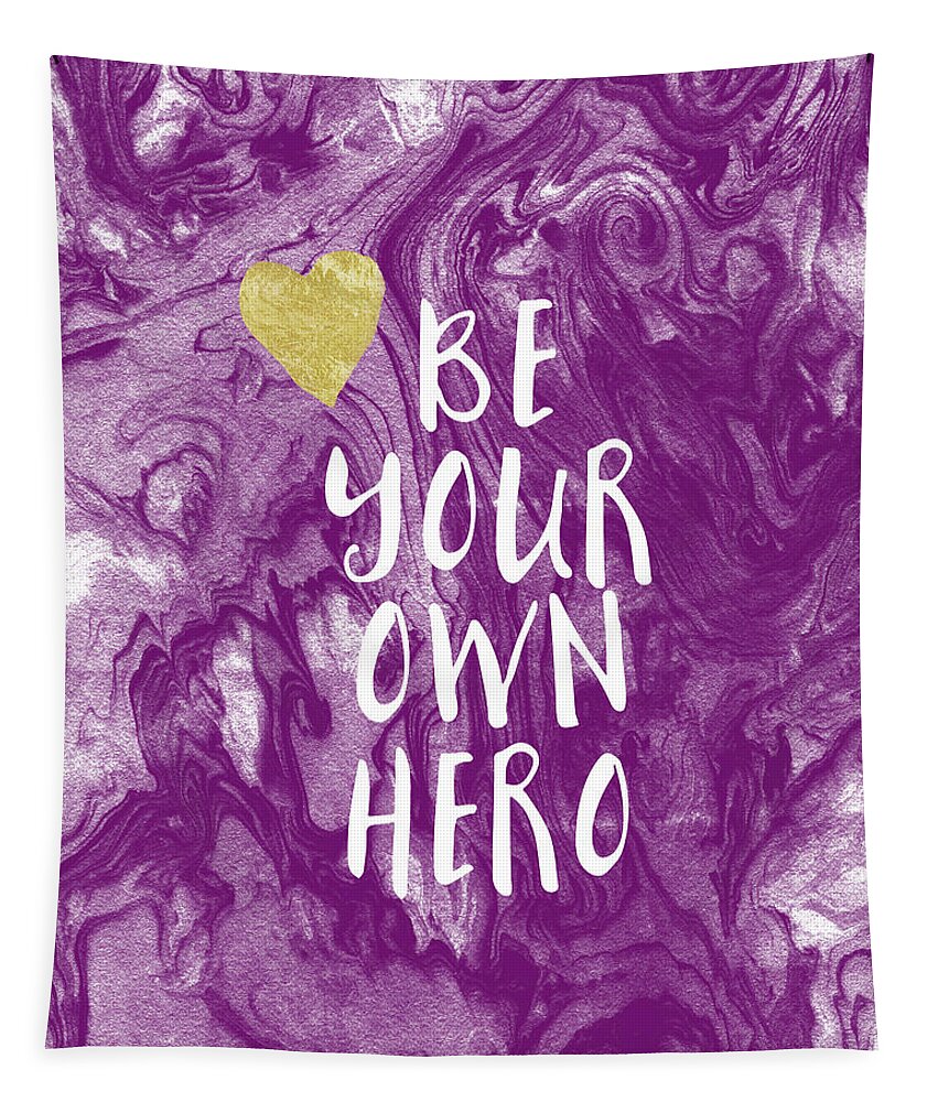 Inspirational Tapestry featuring the mixed media Be Your Own Hero - Inspirational Art by Linda Woods by Linda Woods