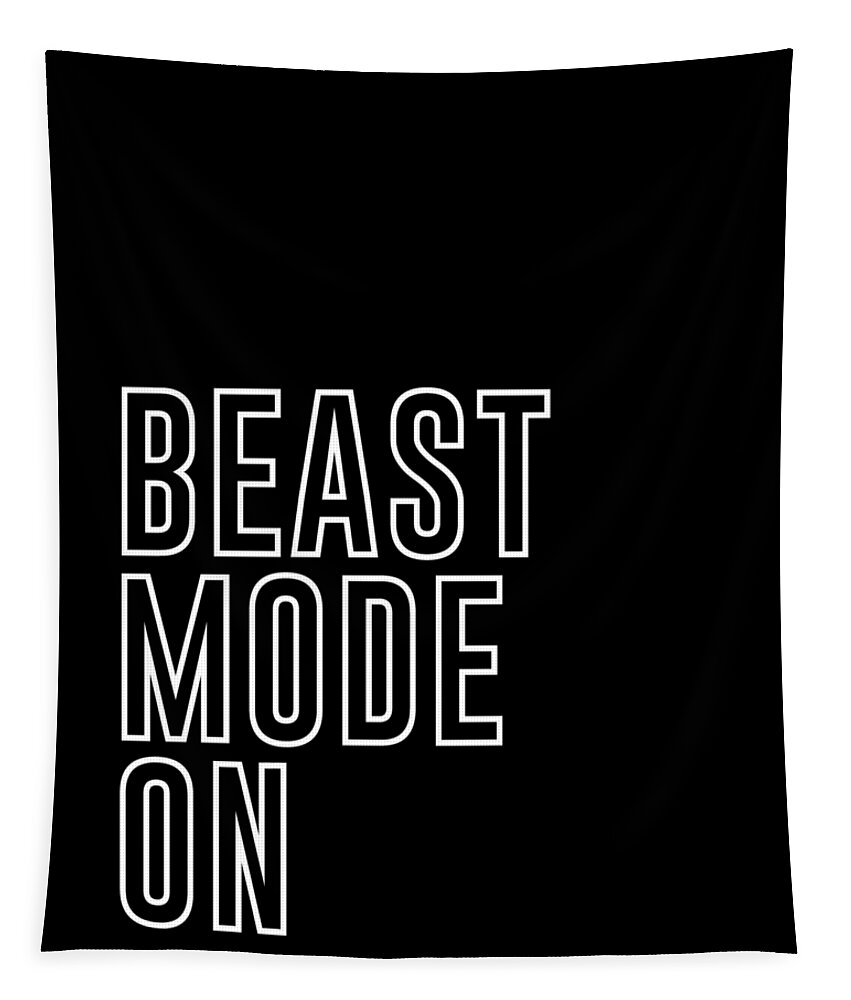 Beast Mode On Tapestry featuring the mixed media Beast Mode On - Gym Quotes - Minimalist Print - Typography - Quote Poster by Studio Grafiikka