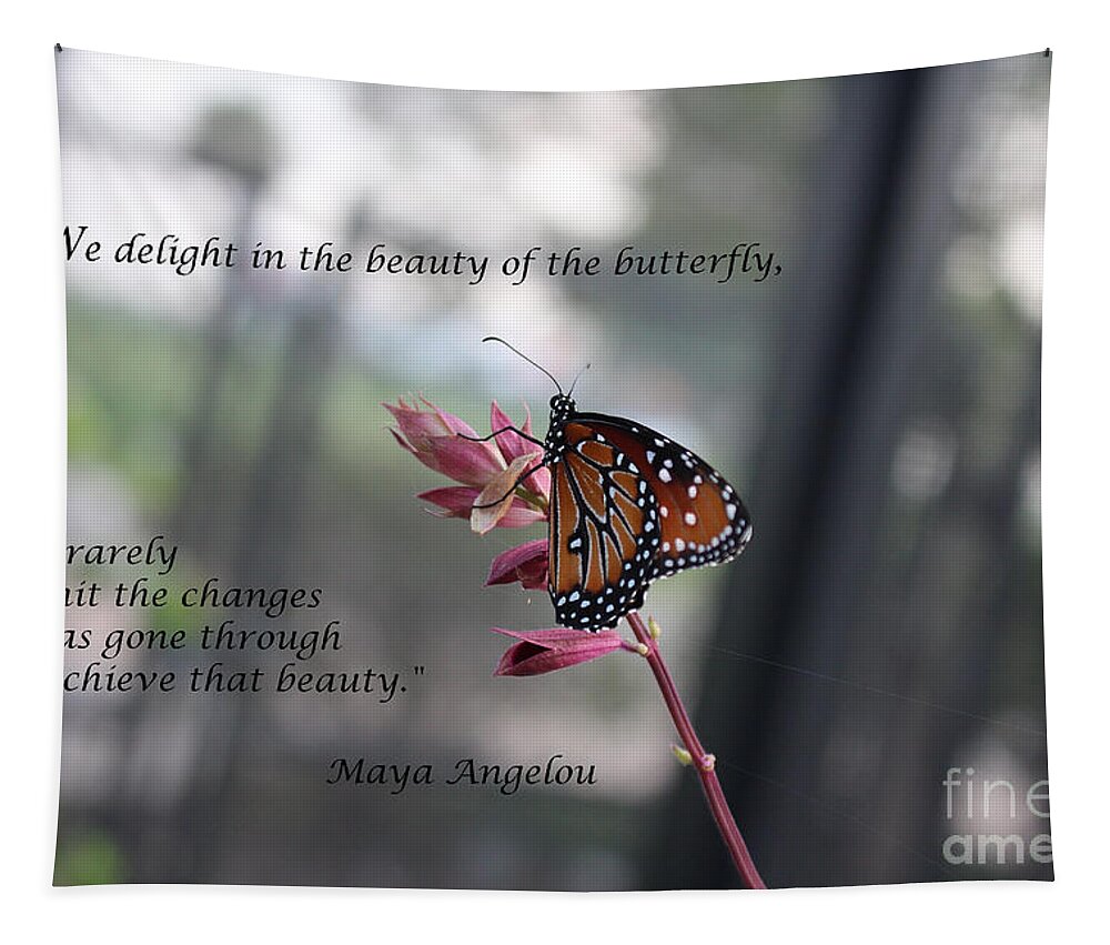 Inspirational Tapestry featuring the photograph Butterfly Quote Art Print by Ella Kaye Dickey