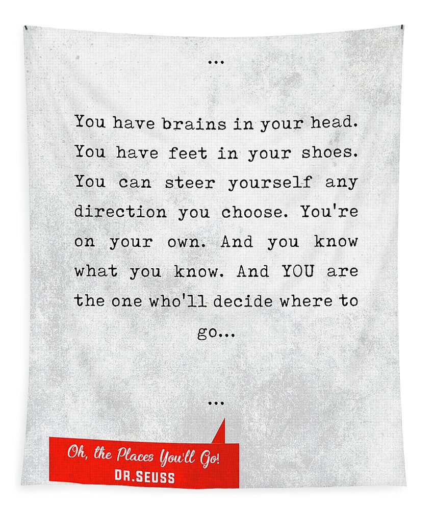 Dr.seuss Tapestry featuring the mixed media Dr.Seuss Quotes - Oh, The Places You'll Go - Literary Quotes - Book Lover Gifts - Typewriter Quotes by Studio Grafiikka