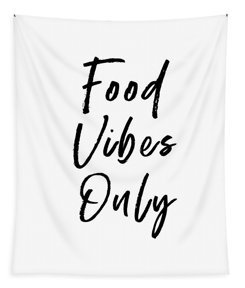 Food Tapestry featuring the digital art Food Vibes Only White- Art by Linda Woods by Linda Woods