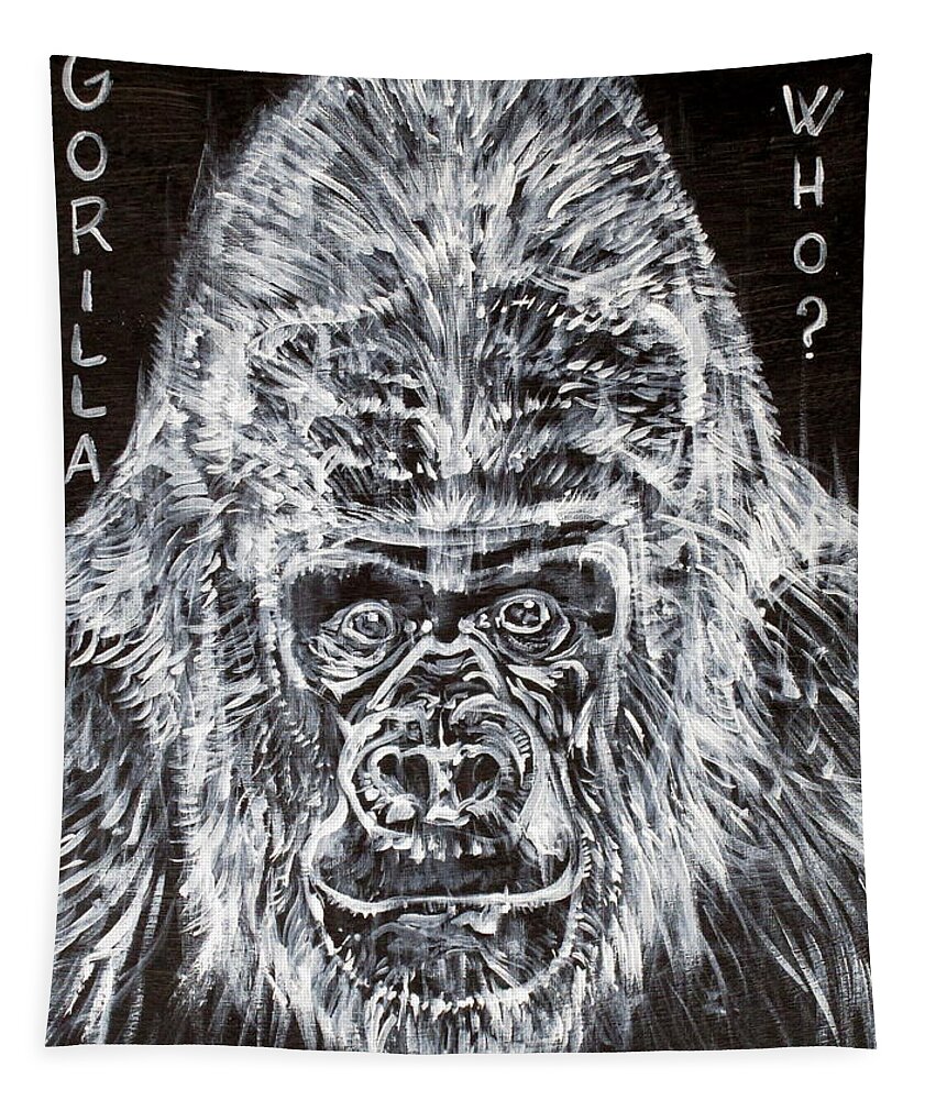 Gorilla Tapestry featuring the painting Gorilla Who? by Fabrizio Cassetta