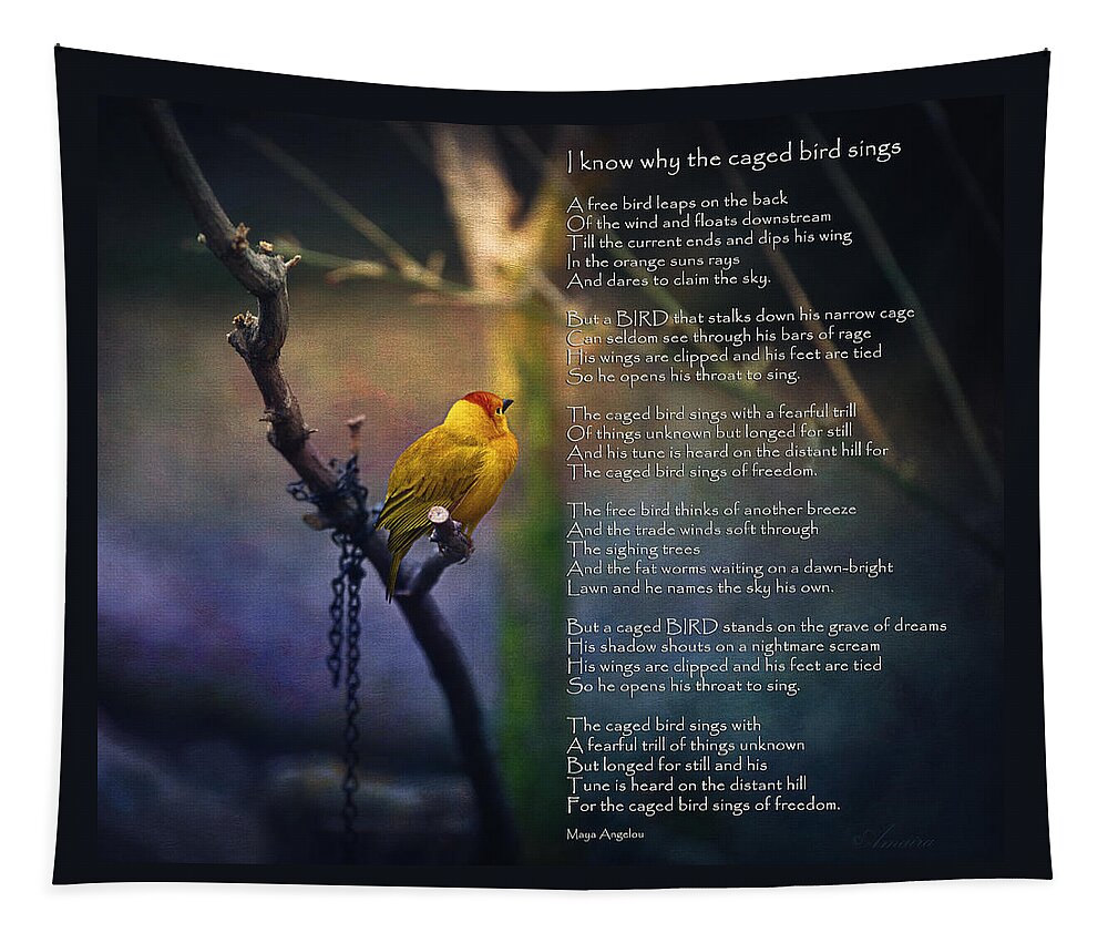 Poem Tapestry featuring the photograph I Know Why the Caged Bird Sings By Maya Angelou by Maria Angelica Maira