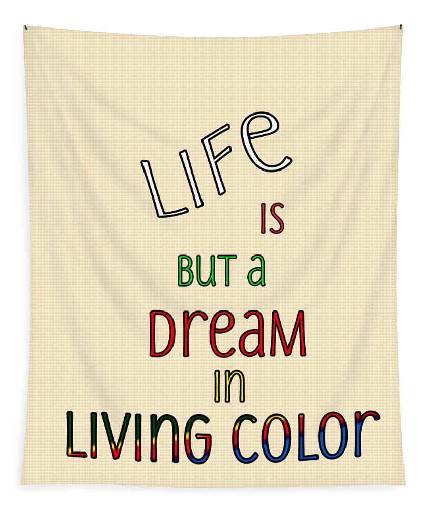 Life Tapestry featuring the digital art Life is but a Dream by Judy Hall-Folde