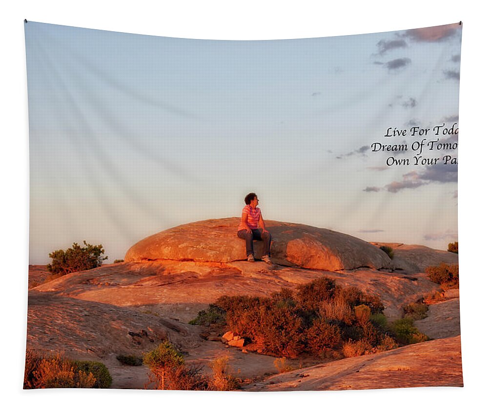 Southern Utah Sunset Tapestry featuring the photograph Live Dream Own Southern Utah Sunset Text by Thomas Woolworth
