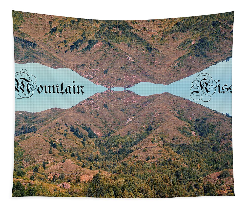 Tamalpais Tapestry featuring the photograph Mountain Kiss by Ben Upham III