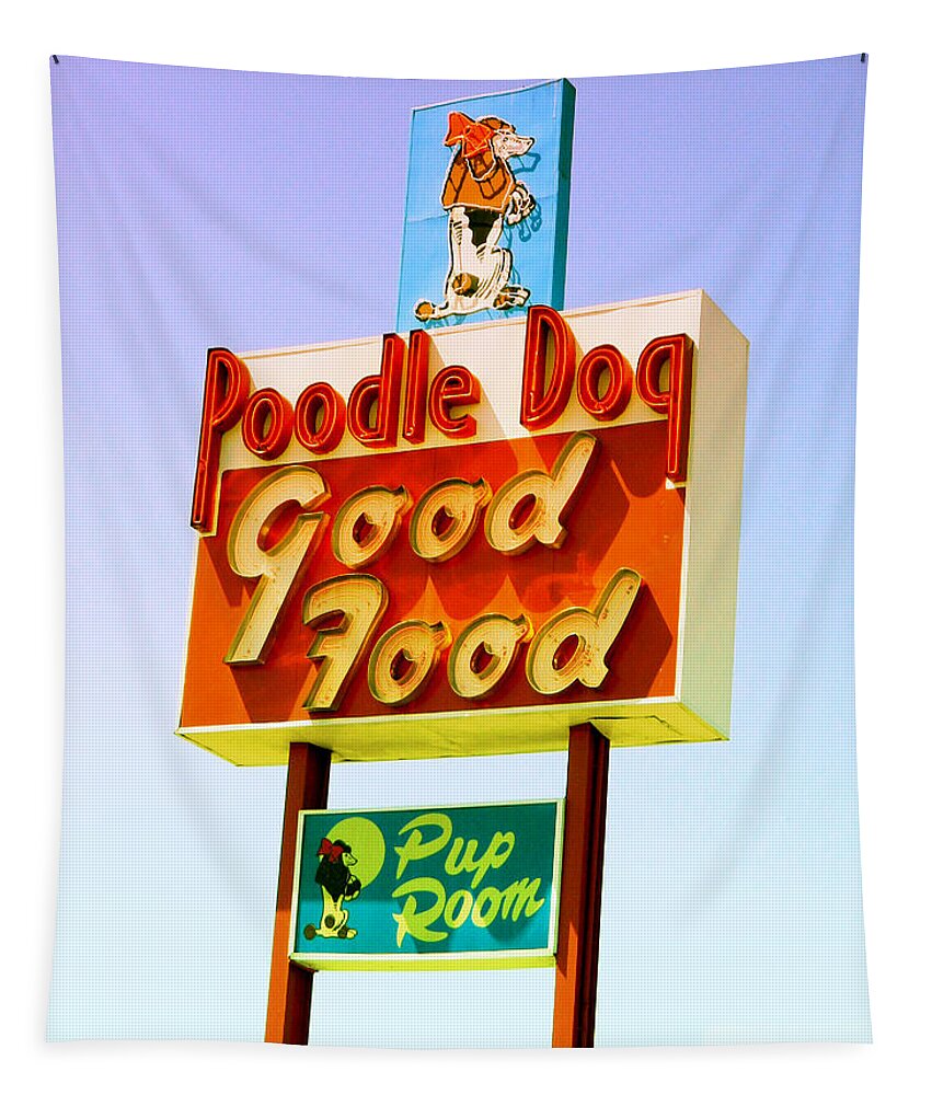 Signs Tapestry featuring the photograph Poodle Dog Diner by Kathleen Grace