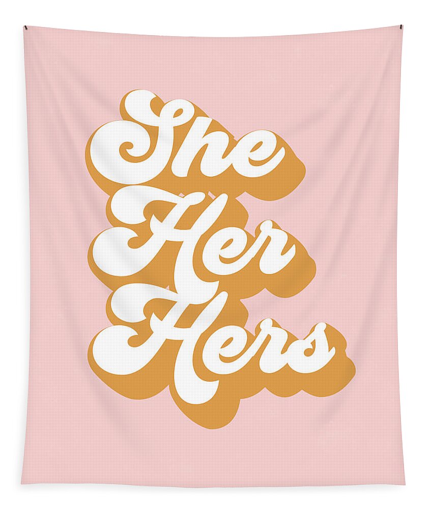 Pronoun Tapestry featuring the digital art She Her Hers- Pronoun Art by Linda Woods by Linda Woods