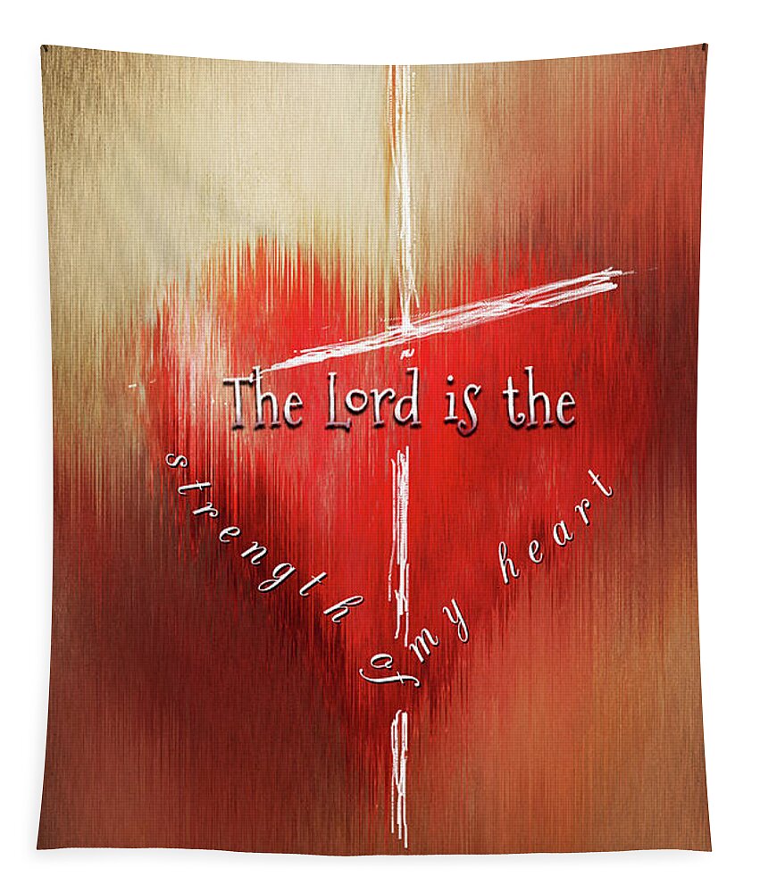 God Tapestry featuring the photograph The Lord is the Strength of My Heart by Eleanor Abramson