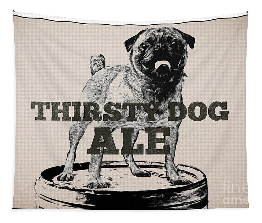 Ale Tapestry featuring the digital art Thirsty Dog Ale by Edward Fielding