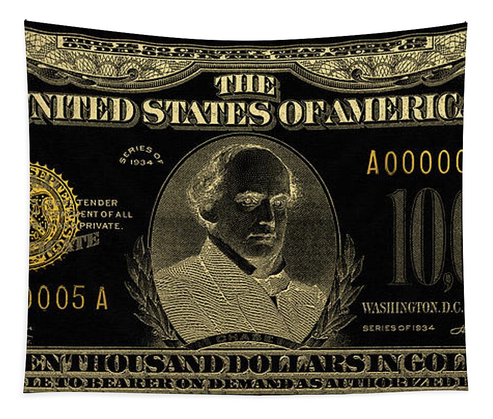 'paper Currency' Collection By Serge Averbukh Tapestry featuring the digital art U.S. Ten Thousand Dollar Bill - 1934 $10000 USD Treasury Note in Gold on Black by Serge Averbukh