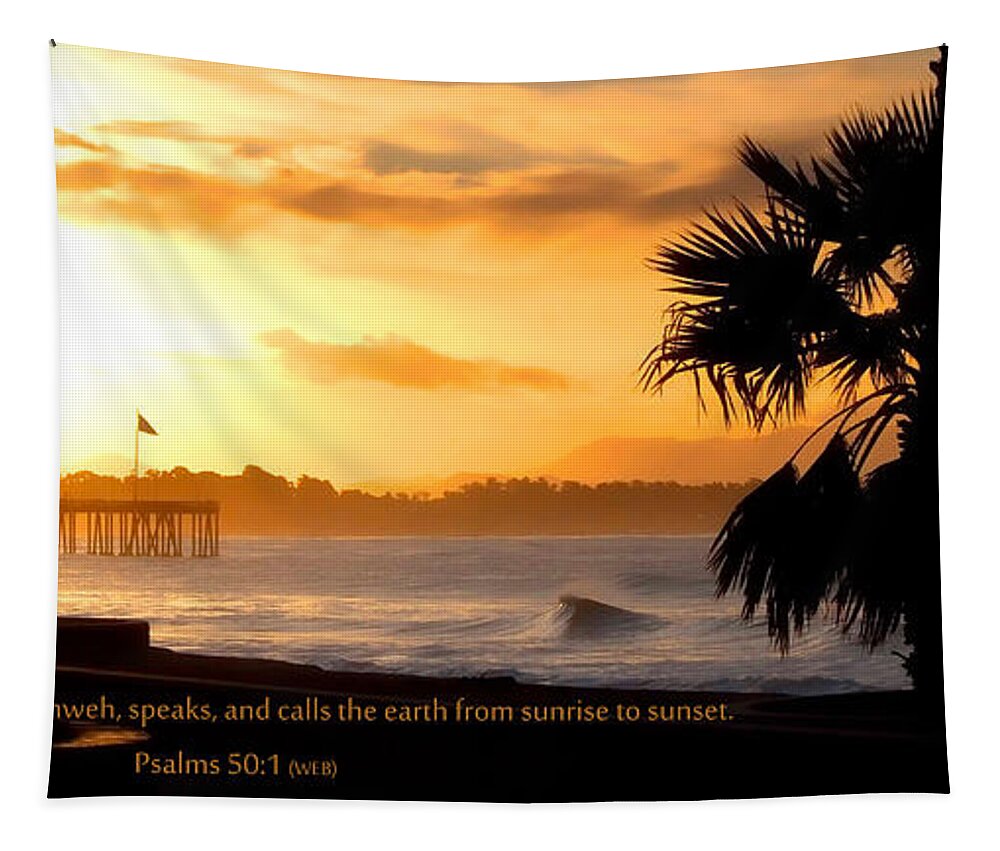 Ventura Tapestry featuring the photograph Ventura California Sunrise With Bible Verse by John A Rodriguez