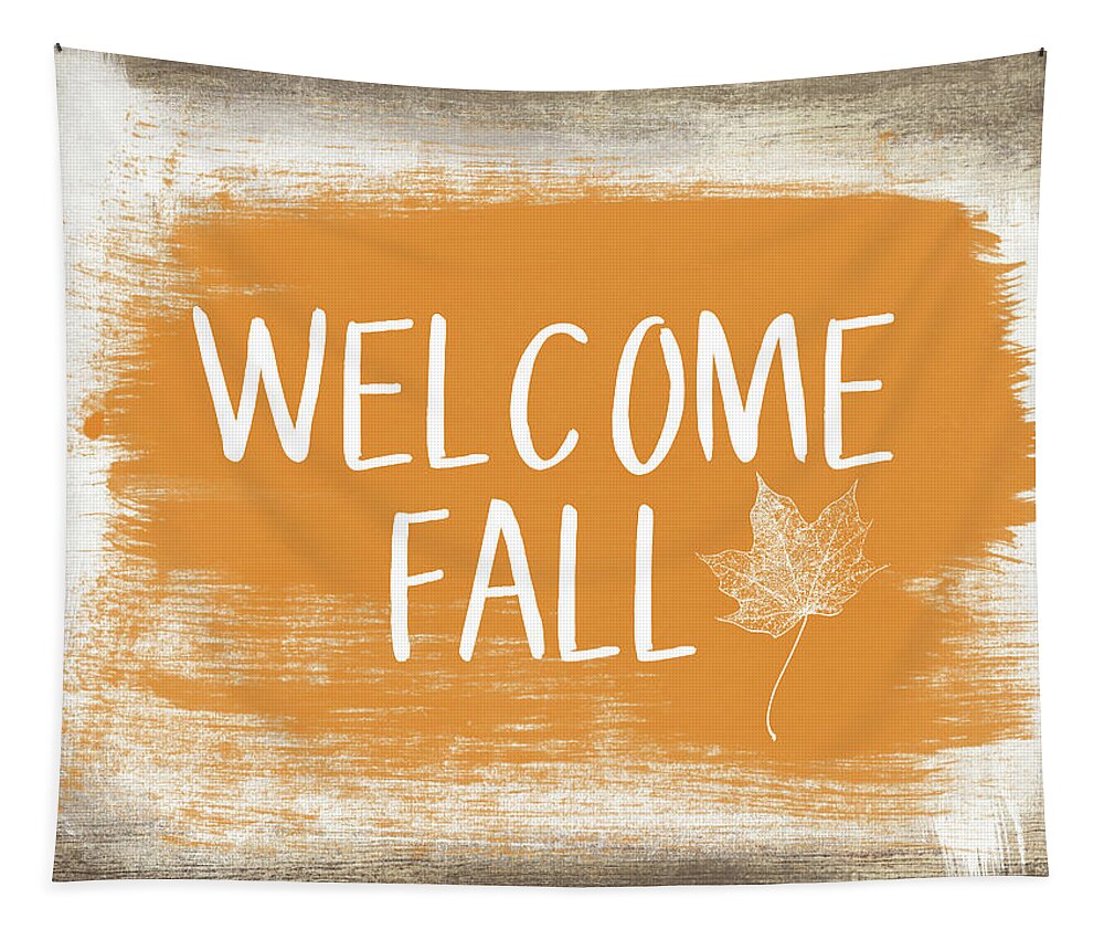 Fall Tapestry featuring the painting Welcome Fall Sign- Art by Linda Woods by Linda Woods
